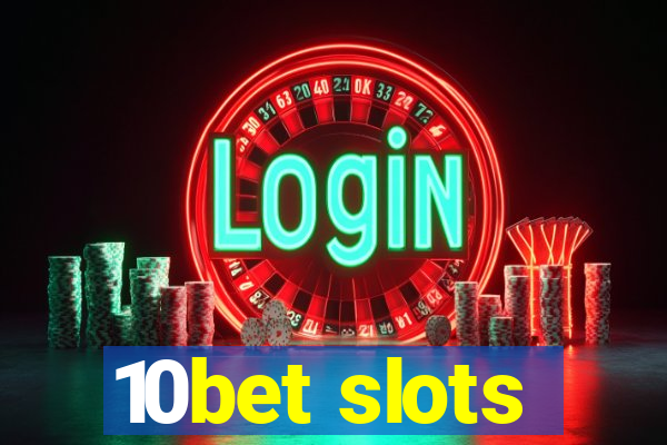 10bet slots